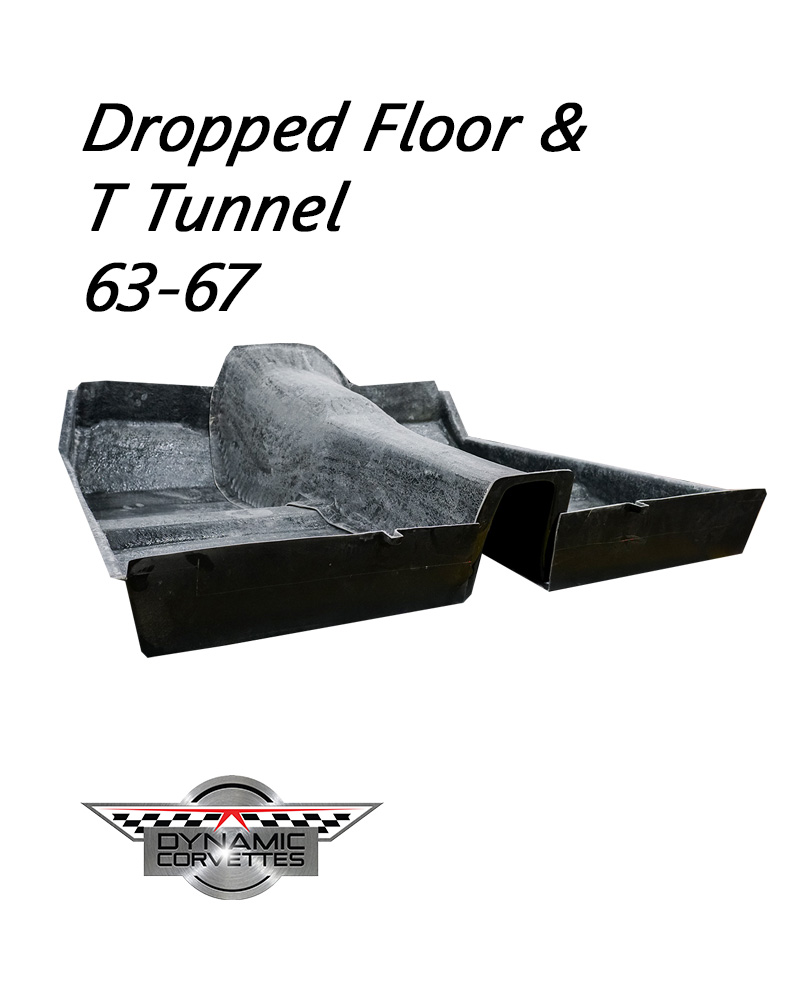 Dropped Floor Pans & Transmission Tunnel 63-67